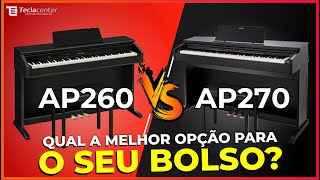 Casio AP260 vs AP270 Celviano Comparativo e Review Completo por Kleberson Mendes na Teclacenter [upl. by Roseline]