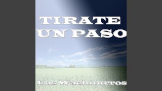 Tirate un paso [upl. by Cindra]