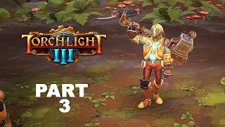 TORCHLIGHT 3  PC Gameplay Walkthrough MAX Settings No commentary Part 3 [upl. by Tori593]