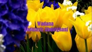 Wadana  Abdulaziz Abdulghani  nasheed [upl. by Gaulin]