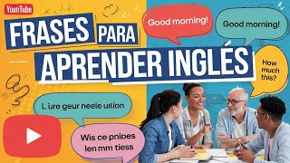 Lista de frases básicas para Aprender Ingles nivel principiante [upl. by Ydner]