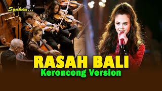 RASAH BALI  Rungokno Kangmas Aku Gelo  Keroncong Version Cover [upl. by Largent]