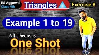 Triangles Class 9  Class 9 Exercise 8  RS Aggarwal  Example 1 to 19  Rs Aggarwal Class 9 Ex 8 [upl. by Towland]