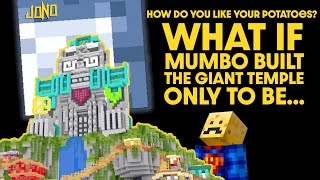 WHAT IF MUMBO BUILT THE GIANT TEMPLE ONLY TO BE  jono [upl. by Eem]