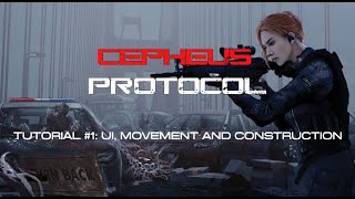 Cepheus Protocol Tutorial 1 UI Movement and Construction [upl. by Bette]