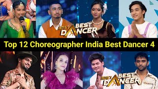 Top 12 Choreographer of India Best Dancer Season 4 Today Episode  Indias Best Dancer Season 4 [upl. by Ahsaf]