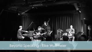 Beyond Speaking  Van Ruller  Wulfmeier  Gudenkauf  Schoenefeldt [upl. by Sew]