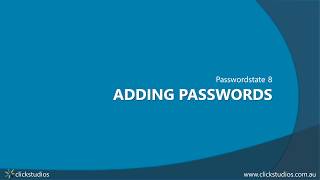 Passwordstate 8  Adding passwords [upl. by Onairot]