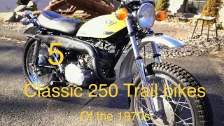 5 Classic 250 Trail bikes from the 70s [upl. by Cowley]