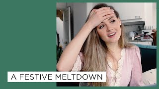 A FESTIVE MELTDOWN Vlogmas 4 [upl. by Rumney]