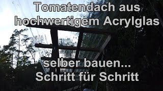 Tomatendach selber bauen  langlebiges Dach aus hochwertigem Material [upl. by Kai]