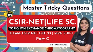 CSIR NET LIFE Sc Biochemistry Ion exchange chromatography Dec 23 solved questions [upl. by Bergen]