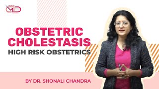 Clinical presentation of Obstetric Cholestasis  High Rish Obstetrics  Dr Shonali Chandra [upl. by Najib]