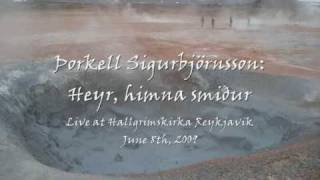 Þorkell Sigurbjörnsson Heyr himna smiður [upl. by Wales]