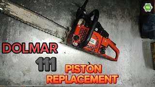 DOLMAR 111 CHAINSAW Replace the piston and overhaul chainsaw [upl. by Eelrehpotsirhc]