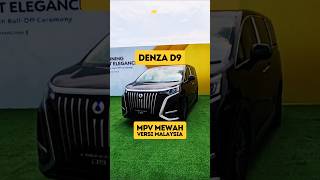 Denza D9  MPV Elektrik Mewah Versi Malaysia shorts denza mpv [upl. by Anev354]