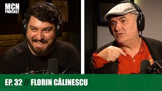 MCN Podcast 32  Florin Călinescu ”Nu e nimeni interesat de viața pe care o trăiești” [upl. by Rebmyk]