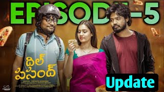 Dil Pasand Web SeriesEpisode5Release DatesPrasad BehraUpdate News [upl. by Norrab8]