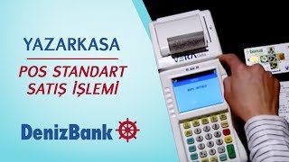 YAZARKASA POS STANDART SATIŞ İŞLEMİ  DenizBank [upl. by Pall284]