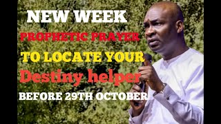 NEW WEEK PROPHETIC PRAYER DECLARATION TO LOCATE YOUR DESTINY HELPER  APOSTLE JOSHUA SELMAN [upl. by Adnohr]