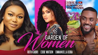 GARDEN OF WOMEN  RUTH KADIRI EDDIE WATSON EMMANUELLA ILOBA nigerian movies 2023 latest full movies [upl. by Hollander946]