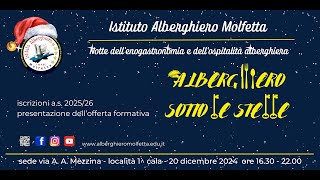 ISTITUTO ALBERGHIERO MOLFETTA  ORIENTAMENTO ISCRIZIONI AS 202526 [upl. by Tteragram210]