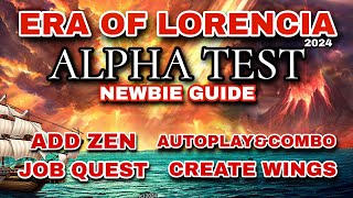 ERA OF LORENCIA  ALPHA TEST  NEWBIE GUIDE  MU MOBILE [upl. by Urita]