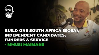 DOPE CONVERSATIONS Mmusi Maimane Build One South Africa BOSA Independent Candidates  Service [upl. by Zacherie]