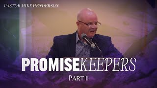 Promise Keepers Part II • Sunday Morning at Calvary • 6232024 [upl. by Kirschner]