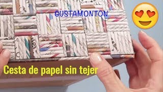 DIY Caja CESTA SIN TEJER Manualidades recicladas [upl. by Neelac246]