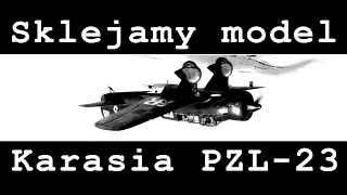 PZL 23 KARAŚ modelarstwo sklejanie i malowanie CZĘŚĆ 3 Oo [upl. by Leihcar]