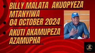 BILLY MALATA AKUOPYEZA COMRADE MTANYIWA AKUTI AKAMUPEZA AZAMUPHA [upl. by Les531]