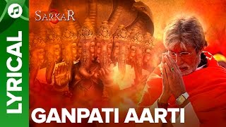 Ganpati Aarti By Amitabh Bachchan  Lyrical Song  Sarkar 3 [upl. by Benis]