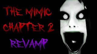 The Mimic  Chapter 2 REVAMP Full Walkthrough  Roblox [upl. by Aufa735]