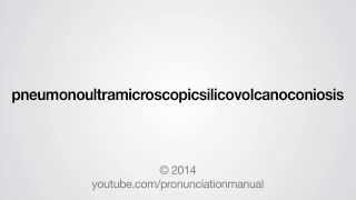 How to Pronounce pneumonoultramicroscopicsilicovolcanoconiosis [upl. by Trubow792]