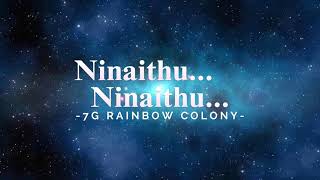 ninaithu ninathu paarthal  7G Rainbow Colony  Yuvan Sanker Raja  Na muthukumar  Tamil Lyrics [upl. by Stacie218]