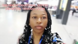 The New Lagos Airport Departure Terminal II Emotional as she travels back to the UK [upl. by Elnar]