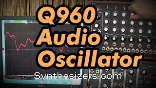 Q960 Sequencer AUDIO OSCILLATOR tutorial  Synthesizerscom [upl. by Oirifrop]