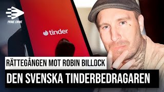 DEN SVENSKA TINDERBEDRAGAREN  HELA RÄTTEGÅNGEN MOT ROBIN BILLOCK [upl. by Aikam475]