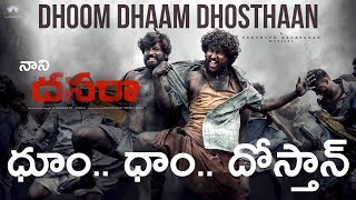 Nani Dasara Song OUT Dhoom Dhaam Dhosthaan  ధూం ధాం దోస్తాన్ [upl. by Mayyahk]