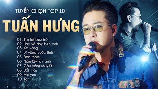 Top 10 Hits Làm Mưa Làm Gió Của quotAnh Trai Vượt Ngàn Chông Gaiquot TUẤN HƯNG  Tìm Lại Bầu Trời Xa Vắng [upl. by Aienahs895]