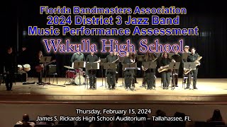 2024 FBA District 3 Jazz Band MPA Wakulla High School War Eagle Jazz Band [upl. by Dorella]