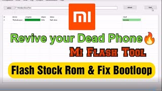 How to use Mi Flash Tool and install MiUi Rom in any Xiaomi Device using Mi Flash Tool Fix Bootloop [upl. by Mattland692]