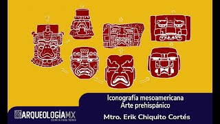 Iconografía mesoamericana Arte prehispánico [upl. by Carboni28]