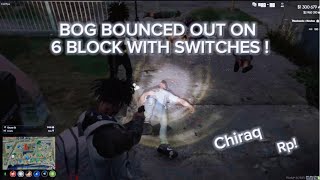 BOG BOUNCED OUT ON 6BLOCK WITH SWITCHES GTA RP [upl. by Stephana568]