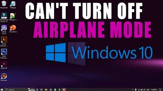 Fix Cant Turn off Airplane Mode in Windows 10 [upl. by Enytsuj47]