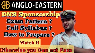 Anglo Eastern DNS SPONSORSHIP Exam PatternFull Syllabus  How to Prepare  Special tips amp guidance [upl. by Knuth132]