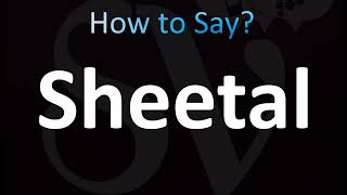 How to Pronounce Sheetal CORRECTLY [upl. by Rochkind50]