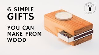 6 Simple Gifts You Can Make From Wood [upl. by Yllod]