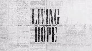 Living Hope Official Lyric Video  Bethel Music Brian amp Jenn Johnson  VICTORY [upl. by Kinchen761]